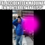 trabajador atrapado y aplastado en segundos en Monterrey #Video+ Análisis#